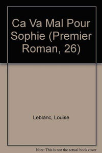 Ca va mal pour Sophie