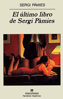 El último libro de Sergi Pàmies: 317 (Narrativas hispánicas)