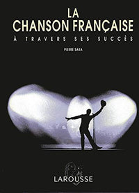 La chanson française: À travers ses succès