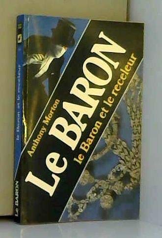 Le baron et le receleur