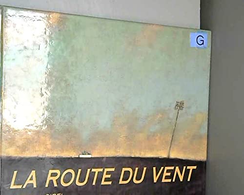 La Route du vent