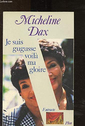 Je suis gugusse, voila ma gloire