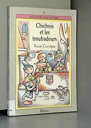 Chichois et les troubadours