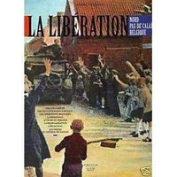 La libération: Nord, Pas-de-Calais, Belgique