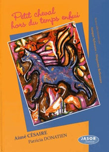 Petit cheval hors du temps enfui