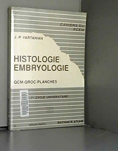 Histologie - embryologie. QCM, QROC, planches
