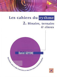 CAHIERS DU RYTHME VOL.2 BINAIRE,TERNAIRE & CLAVES