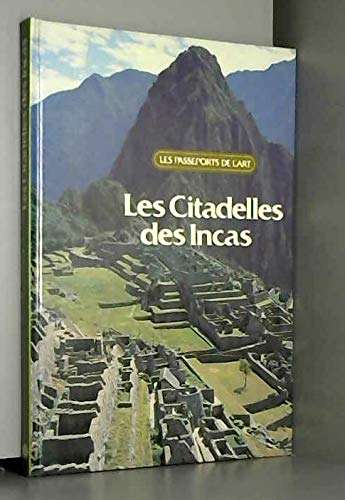 Les citadelles des incas