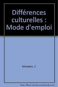 Différences culturelles: Mode d'emploi