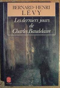 Les derniers jours de Charles Baudelaire