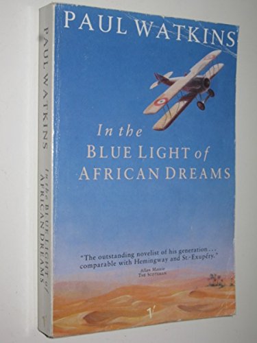 In the Blue Light of African Dreams