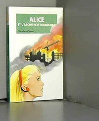 Alice et l'architecte diabolique
