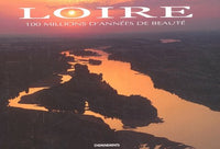 Loire. 100 millions d'années de beauté