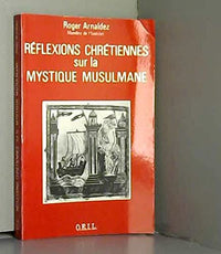 Réflexions chrétiennes sur la mystique musulmane