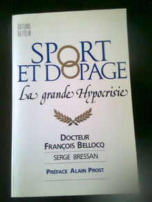 Sport et dopage / la grande hypocrisie