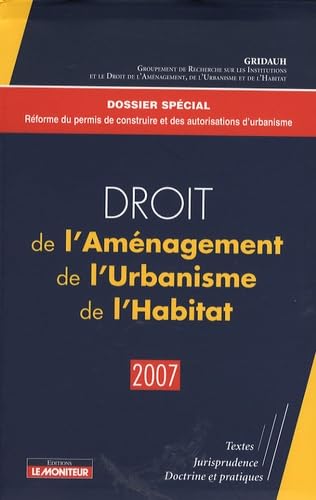 Droit de l'aménagement, de l'urbanisme, de l'habitat 2007