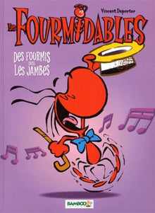 Les Fourmidables, tome 1 : Des fourmis dans les jambes