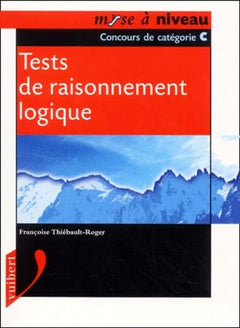 Tests De Raisonnement Logique. Concours De Categorie C