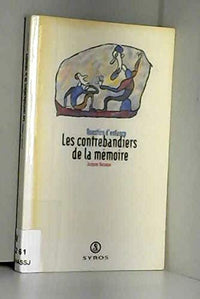 Les contrebandiers de la mémoire