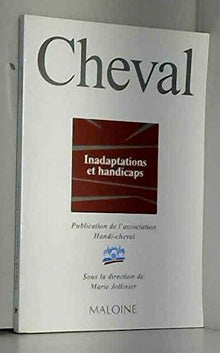 Cheval, inadaptations et handicaps