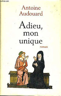 Adieu, mon unique