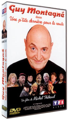 Guy Montagné : Une p'tite dernière pour la route [Inclus le CD audio]