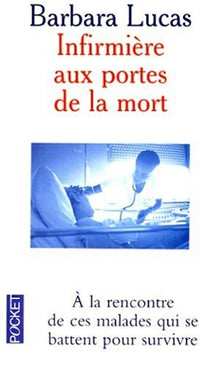 Infirmière aux portes de la mort