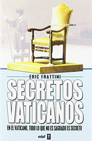 Secretos Vaticanos D S.Pedro A Benedicto: El Vaticano, todo lo que no es sagrado es secrto: 24 (Clio. Crónicas de la Historia)