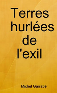 Terres hurlées de l'exil