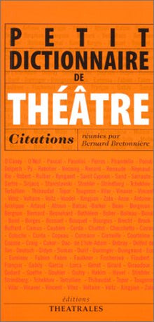 Petit dictionnaire de théâtre, citations