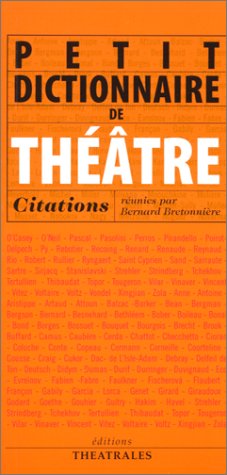 Petit dictionnaire de théâtre, citations