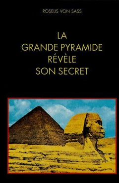La grande pyramide révèle son secret