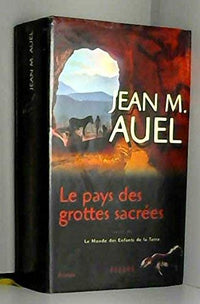 LE PAYS DES GROTTES SACREES suivi de LE MONDE DES ENFANTS DE LA TERRE par Jean-Philippe Rigaud