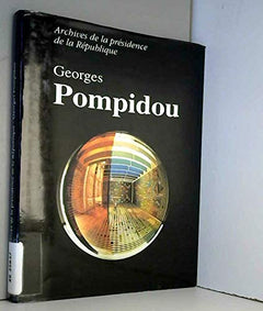 Archives de la présidence de la République: Ve République, Georges Pompidou, 19 juin 1969-2 avril 1974