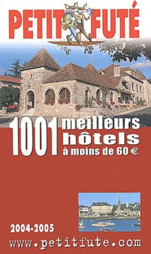 1001 meilleurs hôtels de France à moins de 60 euro