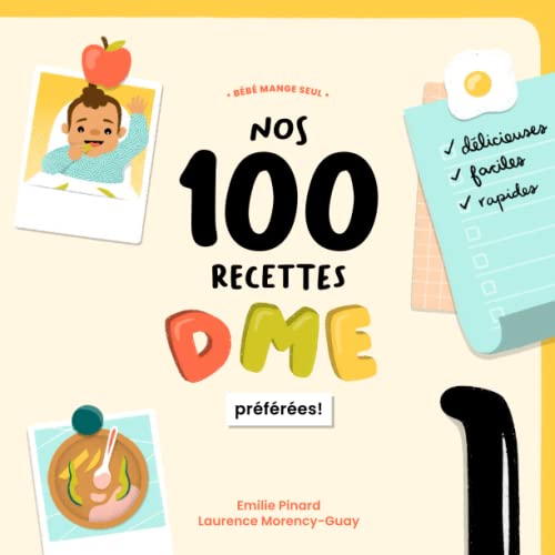 Nos 100 recettes DME préférées