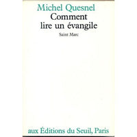 Comment lire un évangile. Saint Marc