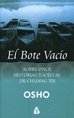 El Bote Vacio: Sobre Once Historias Taoistas De Chuang Tse
