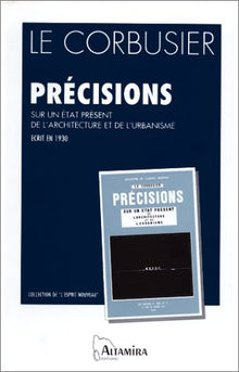Précisions sur un état présent de l'architecture et de l'urbanisme