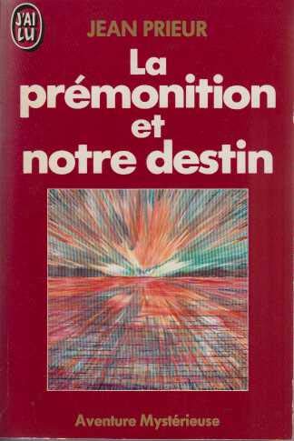 La prémonition et notre destin
