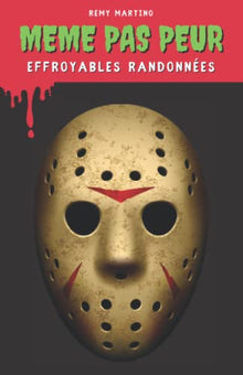 Effroyables randonnées