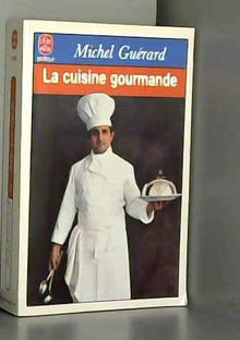La cuisine gourmande