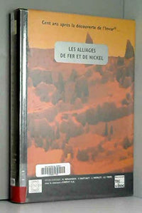 Les alliages de fer et de nickel: Cent ans après la découverte de l'Invar...