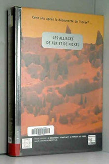 Les alliages de fer et de nickel: Cent ans après la découverte de l'Invar...