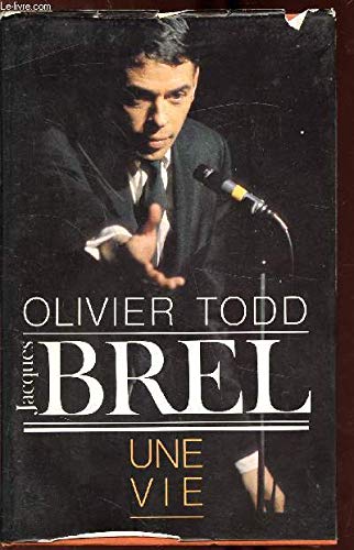 Jacques Brel, une vie