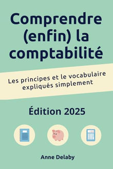 Comprendre (enfin) la comptabilité