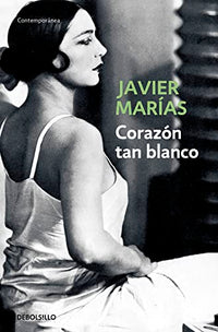 Corazón tan blanco / A Heart So White
