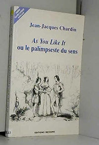 As you like it ou Le palimpseste du sens
