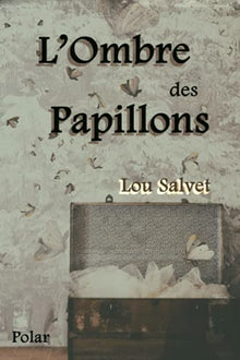 L'ombre des papillons