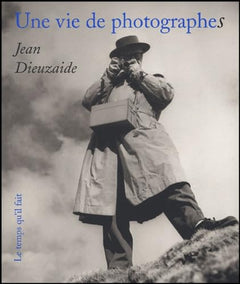 Une vie de photographes [exposition, Toulouse, Galerie municipale du Château d'eau, 8 décembre 2004-